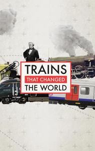 Trains That Changed The World