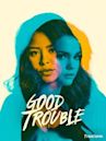 Good Trouble