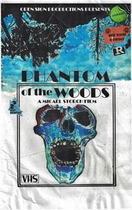 Phantom of the Woods