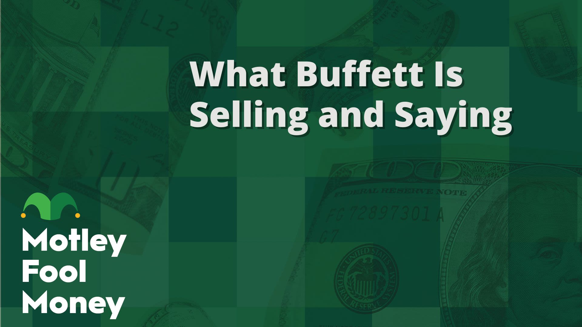 What Warren Buffett Is Selling and Saying