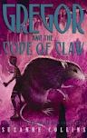 Gregor and the Code of Claw (Underland Chronicles, #5)