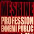 Jacques Mesrine : profession ennemi public