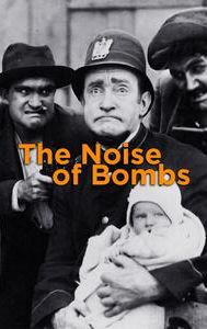 The Noise of Bombs