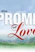 The Promise of Love