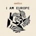 I Am Europe