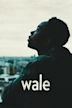 Wale (film)