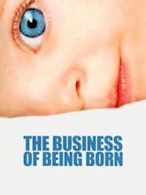 The Business of Being Born