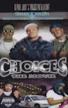 Choices: The Movie