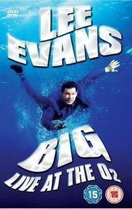 Lee Evans: Big Live at the O2