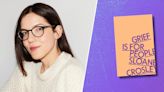 EXCLUSIVE: Read an excerpt from ‘Grief Is for People,’ Sloane Crosley's first memoir