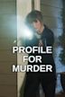 Profile for Murder