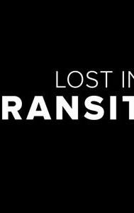 Lost in Transit