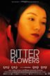 Bitter Flowers (2017 film)