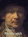 Looking for Rembrandt