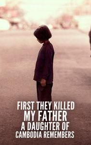 First They Killed My Father