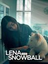 Lena and Snowball