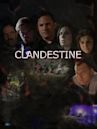 Clandestine