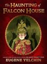 The Haunting of Falcon House