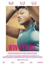 Win by Fall (2017) Poster #1 - Trailer Addict