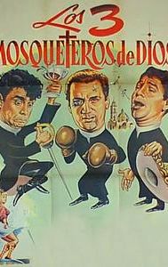 Los tres mosqueteros de Dios