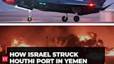 How Israel struck Houthi port in Yemen, IDF releases visuals