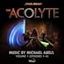 Star Wars: The Acolyte, Vol. 1 (Episodes 1-4) [Original Soundtrack]