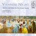 Viennese Night: Waltzes and Polkas by the Strauss Family