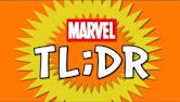 Marvel TL;DR