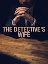 The Detective's Wife