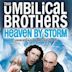 The Umbilical Brothers: Heaven by Storm