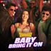 Baby Bring It On [From "Madgaon Express"]