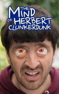 The Mind of Herbert Clunkerdunk