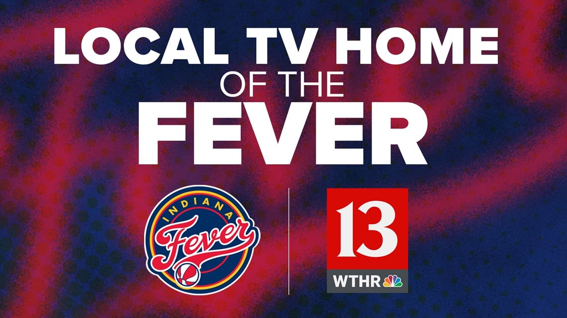 WTHR/WALV are the Local TV Home of the Indiana Fever with 17-game broadcast schedule