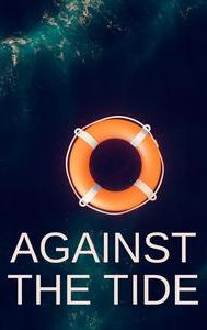 Against the Tide