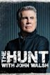 The Hunt With John Walsh