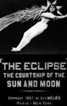 The Eclipse, or the Courtship of the Sun and Moon