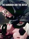 The Hangman and the Witch