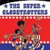 I Super Globetrotters