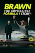 Brawn: The Impossible Formula 1 Story