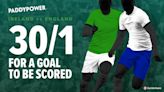 Paddy Power betting offer: 30-1 odds boost for a goal in Ireland vs England