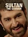 Sultan: The Saviour