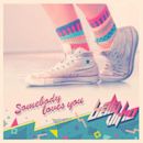 Somebody Loves You (Betty Who song)