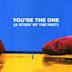 You're the One - Una Historia de Entonces