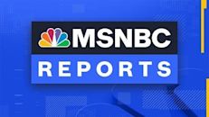 MSNBC Reports