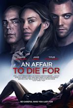 An Affair to Die For (2019) - IMDb