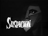 Suspicion