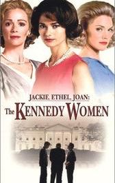 Jackie, Ethel, Joan: The Women of Camelot