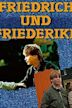 Friedrich und Friederike