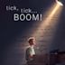 Tick, Tick... Boom! (film)