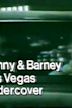 Benny and Barney: Las Vegas Undercover